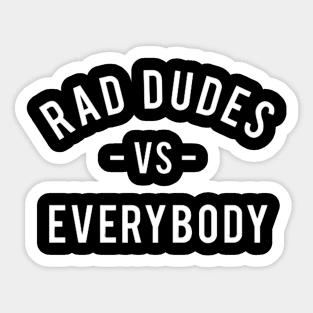 RAD DUDES VS Sticker